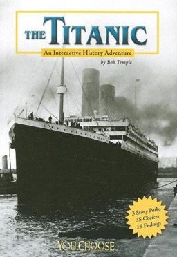 Titanic An Interactive History Adventure  9781429611824 Front Cover