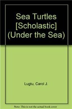 Sea Turtles [Scholastic]
