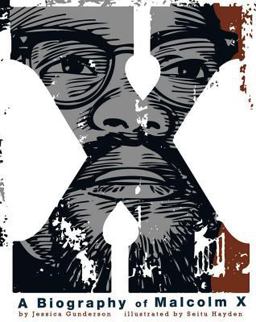 X: a Biography of Malcolm X