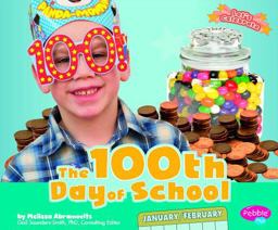 The 100th Day of School The 100th Day of School