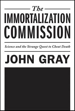 The Immortalization Commission