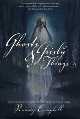Ghosts and Grisly Things