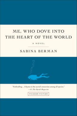 Me, Who Dove into the Heart of the World