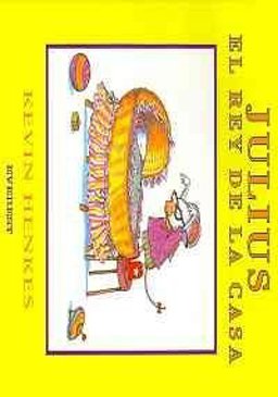 Julius, the Baby of the World/Julius, el Rey de la Casa