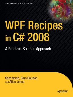 WPF Recipes in C# 2008  9781430210849 Front Cover