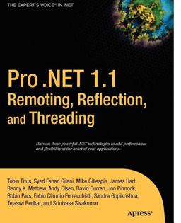 Pro . Net 1. 1 Remoting, Reflection, and Threading