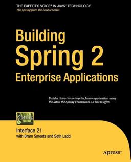 Building Spring 2 Enterprise Applications Building Spring 2 Enterprise Applications