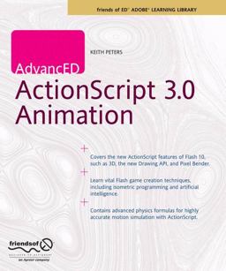 AdvancED ActionScript 3. 0 Animation