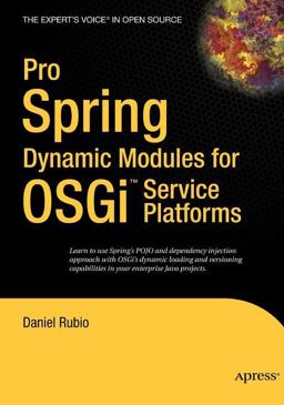 Pro Spring Dynamic Modules for Osgi Service Platforms