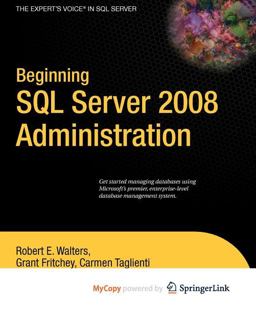 Beginning SQL Server 2008 Administration