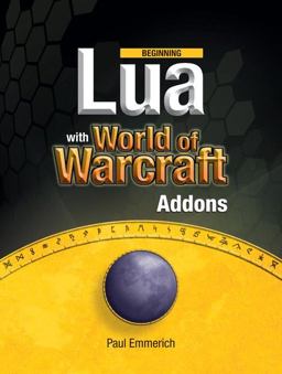 Beginning Lua with World of Warcraft Add-Ons  9781430223719 Front Cover
