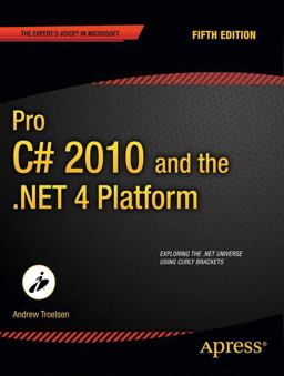 Pro C# 2010 and the . NET 4 Platform 5th 9781430225492 Front Cover