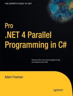 Pro . NET 4 Parallel Programming in C#  9781430229674 Front Cover
