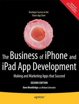 The Business of Iphone and Ipad App Development The Business of Iphone and Ipad App Development