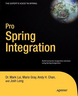 Pro Spring Integration Pro Spring Integration