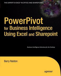 PowerPivot for Business Intelligence Using Excel and SharePoint