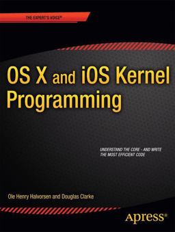 OS X and IOS Kernel Programming