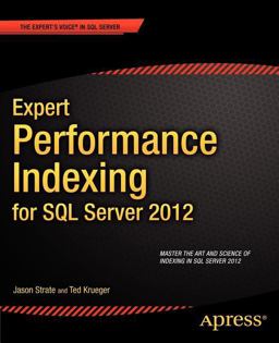 Expert Performance Indexing for SQL Server 2012