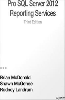 Pro SQL Server 2012 Reporting Services