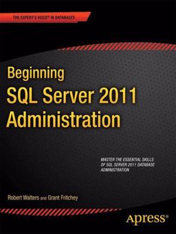 Beginning SQL Server 2012 Administration