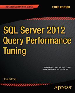 SQL Server 2012 Query Performance Tuning