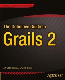 The Definitive Guide to Grails 2