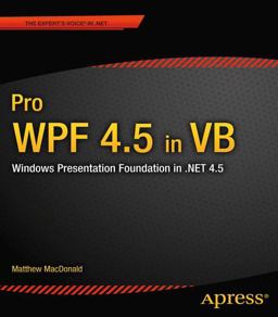 Pro WPF 4.5 in Vb Windows Presentation Foundation in . NET 4.5  9781430246831 Front Cover