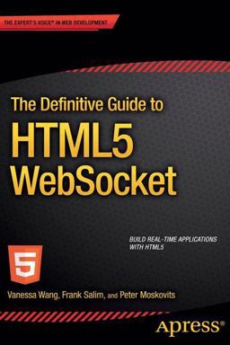 Definitive Guide to HTML5 WebSocket  9781430247401 Front Cover