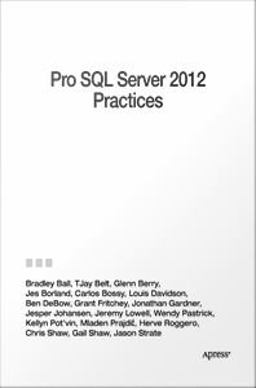 Pro SQL Server 2012 Practices