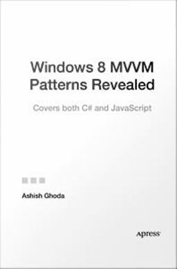 Windows 8 MVVM Patterns Revealed