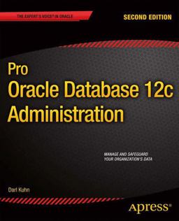Pro Oracle Database 12c Administration