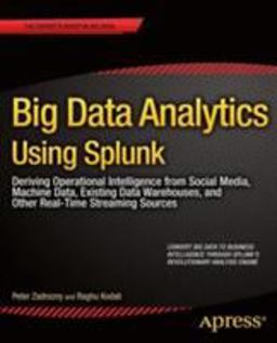 Big Data Analytics Using Splunk Big Data Analytics Using Splunk