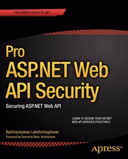 Pro Asp. Net Web Api Security Securing Asp. Net Web Api  9781430257820 Front Cover