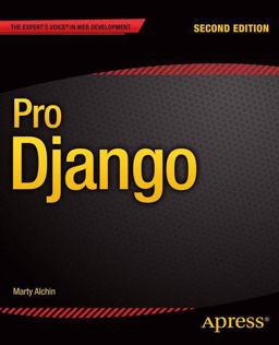 Pro Django:  9781430258094 Front Cover