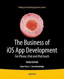 The Business of IOS App Development The Business of IOS App Development