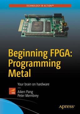 Beginning FPGA - Programming Metal