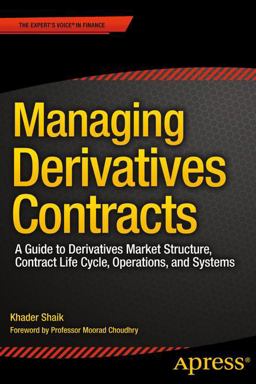 The Handbook of Derivatives: Understanding the Market, the Products, the Platform and the People 2014 9781430262749 Front Cover