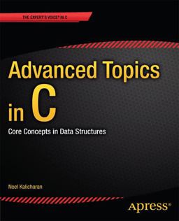 Advanced Topics in C Core Concepts in Data Structures  9781430264002 Front Cover