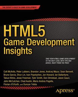 HTML5 Game Development Insights HTML5 Game Development Insights