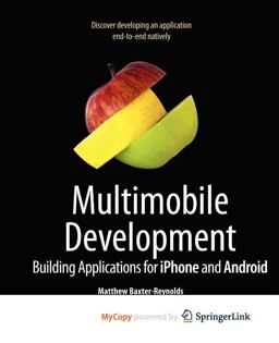 Cracking IPhone and Android Native Development Cross-Platform Mobile Apps Without the Kludge 2011 9781430273219 Front Cover