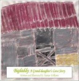 Bigdaddy: A Grand-daughter's Love Story