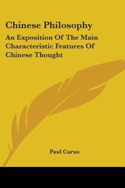 Chinese Philosophy: an Exposition of the Main Characteristic