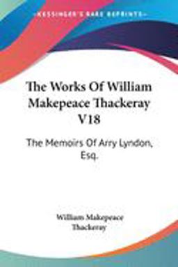 The Works of William Makepeace Thackeray