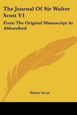 The Journal of Sir Walter Scott