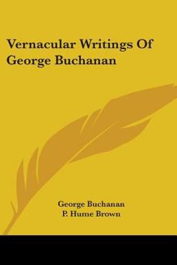 Vernacular Writings of George Buchanan