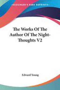 The Works of the Author of the Night-Thoughts V2