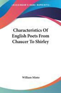 Characteristics of English Poets from Chaucer to Shirley