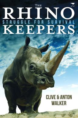 The Rhino Keepers The Rhino Keepers