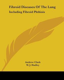 Fibroid Diseases of the Lung