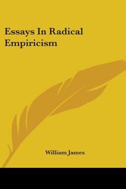 Essays in Radical Empiricism